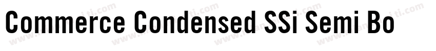 Commerce Condensed SSi Semi Bold Condensed字体转换